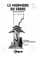 Le Murmure Du Sabre: Legende de Ryujyma - Le Temple de la Convergence