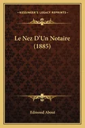 Le Nez D'Un Notaire (1885)