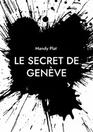Le Secret de Geneve: Le Secret de Geneve
