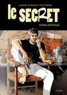 Le Secret (roman graphique): Un voyage a la recherche de reponses qui change tout