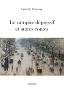 Le vampire depressif et autres contes