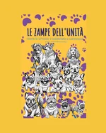 Le Zampe Dell'unita: Storie di amicizia e solidarieta a Caninopoli