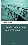 Lebensschwanke und Fischerschwanke