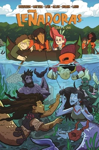 Lenadoras. Todas a Una / Lumberjanes. Band Together