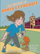 Les Aventures de Paris et Freddie: Le Cauchemar de Sophie ! — Graphic Novels