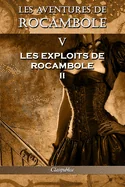 Les aventures de Rocambole V: Les Exploits de Rocambole II (Les Aventures de Rocambole)
