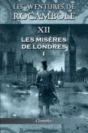Les aventures de Rocambole XII: Les Miseres de Londres I (Les Aventures de Rocambole) — Crime Mystery Comics