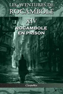 Les aventures de Rocambole XIV: Rocambole en prison (Les Aventures de Rocambole) — Crime Mystery Comics