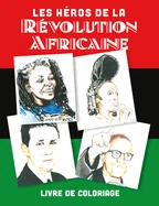 Les Heros de la Revolution Africaine (1)