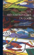Les Metamorphoses Du Jour — Graphic Novels