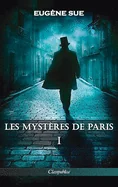 Les mysteres de Paris: Tome I - Edition integrale (Les Mysteres de Paris)