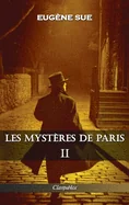 Les mysteres de Paris: Tome II - Edition integrale (Les Mysteres de Paris)