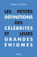Les Petites Definitions des celebrites et leurs Grandes Enigmes