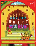 Let's design a happy world: Powered by the 5 elements of nature
