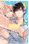 Let's Do It Already!, Vol. 8