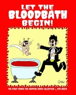 Let The Bloodbath Begin!: A "Vinnie the Vampire" Comic Strip Collection