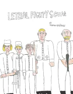 Lethal Fighty Scum