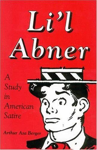 Li L Abner: A Study in American Satire