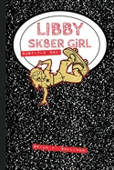 Libby Sk8er Girl: Subtitle One
