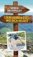 Liebe deinen Esel, wie dich selbst: Reisebericht und Gedanken bei der Wanderung durch die Cevennen mit Hund und Esel — Graphic Novels
