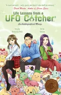 Life Lessons from a UFO Catcher 2: An Autobiographical Manga