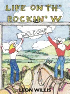 Life on Th' Rockin' W
