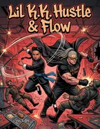 Lil K.K. Hustle & Flow: Issue 1