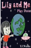 Lily and Me: Play Date