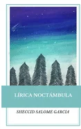 Lirica Noctambula: Antologia poetica