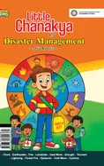 Little Chanakya And Disaster Management: -Do's & Don't-