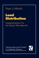 Load Distribution: Implementation for the Mach Microkernel (Softcover Reprint of the Original 1st 1994)