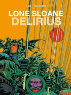 Lone Sloane: Delirius Vol. 1 — Sci Fi Comics
