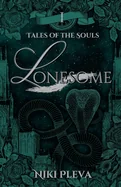 Lonesome (Tales of the Souls, #1)