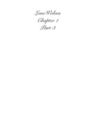LoneWolves: Chapter 1 The New Age Begins part 3 edit