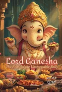 Lord Ganesha - The Feast of the Unstoppable — Graphic Novels