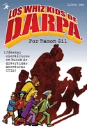 Los Whiz Kids De DARPA: Libro Uno (Spanish)