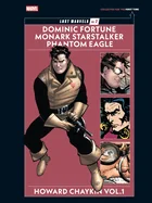 Lost Marvels No. 2: Howard Chaykin Vol. 1: Dominic Fortune, Monark Starstalker, and Phantom Eagle
