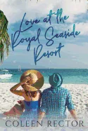 Love at the Royal Seaside Resort