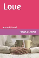 Love: Recueil Illustre