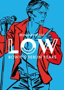 Low: Bowie's Berlin Years