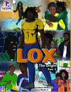 Lox: The Origin Part 1