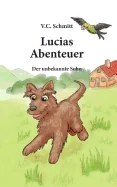 Lucias Abenteuer: Der Unbekannte Sohn