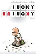 Lucky Unlucky: Volume 1 — Graphic Novels