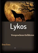 Lykos: Versprochene Gefahrten