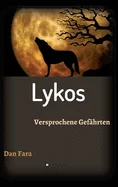 Lykos: Versprochene Gefahrten