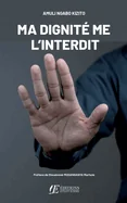 Ma dignite me l'interdit