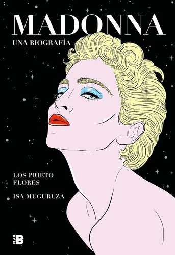 Madonna. Una Biografia / Madonna. a Biography — Biography Memoir