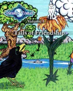 Magic Tails Volume I: Tails of Friendship