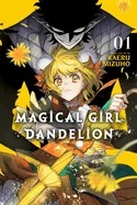 Magical Girl Dandelion, Vol. 1 — Magical Girl