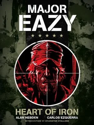 Major Eazy: Heart of Iron, Volume 1